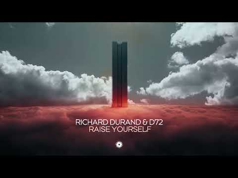 Richard Durand & D72 – Raise Yourself