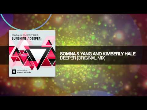 Somna & Yang and Kimberly Hale – Deeper (Amsterdam Trance)