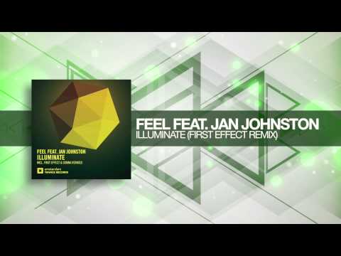 Feel & Jan Johnston – Illuminate (First Effect Remix) Amsterdam Trance