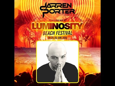 Darren Porter part 2 [FULL SET] @ Luminosity Beach Festival 26-06-2016