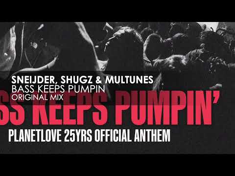 Sneijder, Shugz & Multunes – Bass Keeps Pumpin’