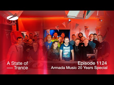 A State of Trance Episode 1124 (@astateoftrance ) – Armada 20 Years Special