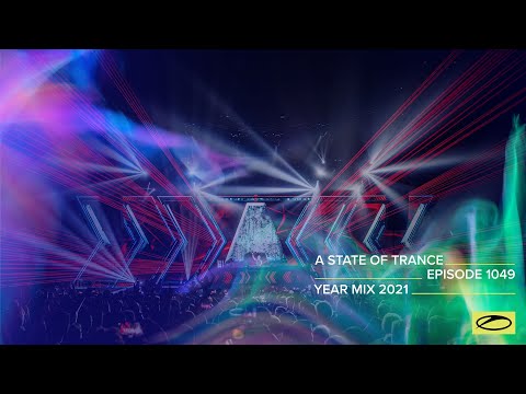 A State of Trance Episode 1049 – Year Mix 2021 (@astateoftrance)