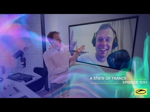 A State of Trance Episode 1051 – Armin van Buuren (@A State of Trance)