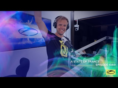 A State of Trance Episode 1069 – Armin van Buuren (@astateoftrance)