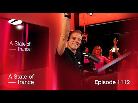 A State of Trance Episode 1112 [@astateoftrance]