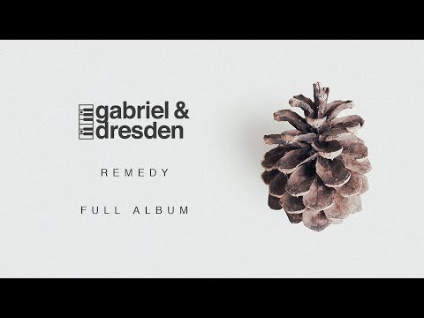 Gabriel & Dresden – Remedy | Full Album