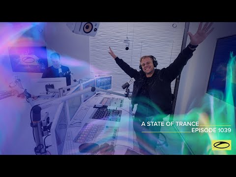 A State of Trance Episode 1039 – Armin van Buuren (@astateoftrance )