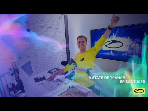 A State of Trance Episode 1055 – Armin van Buuren (@astateoftrance)