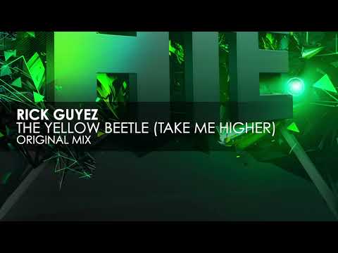 Rick Guyez – The Yellow Beetle (Take Me Higher)