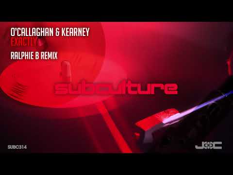John O’Callaghan & Bryan Kearney – Exactly (Ralphie B Remix)