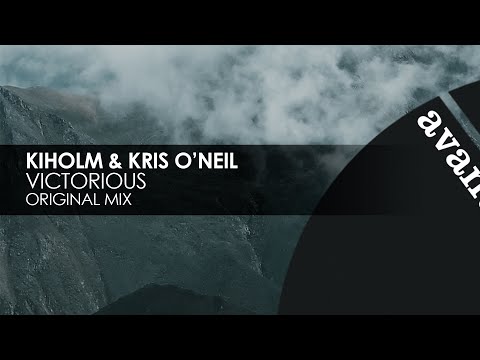 Kiholm & Kris O’Neil – Victorious [Avanti]