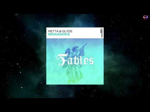 Metta & Glyde – Renaissance (Extended Mix) [FSOE FABLES]