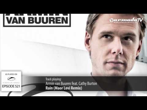 ASOT 521: Armin van Buuren feat. Cathy Burton – Rain (Maor Levi Remix)