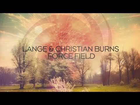 Lange & Christian Burns – Force Field