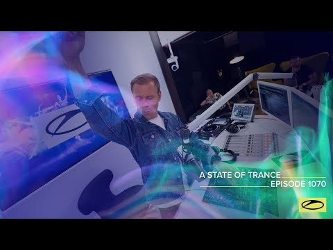 A State of Trance Episode 1070 – Armin van Buuren (@astateoftrance)