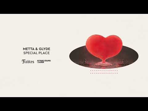 Metta & Glyde – Special Place