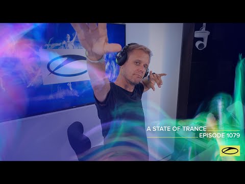A State of Trance Episode 1079 – Armin van Buuren (@astateoftrance)