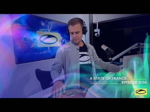 A State of Trance Episode 1056 – Armin van Buuren (@astateoftrance)