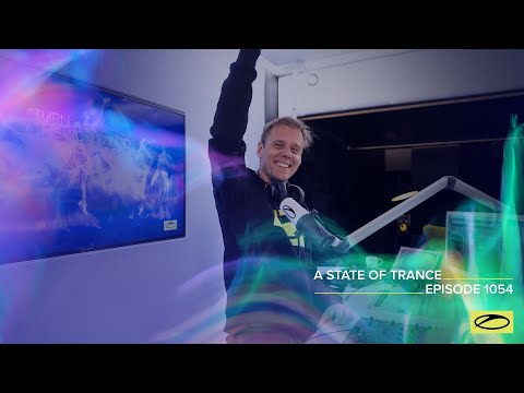 A State of Trance Episode 1054 – Armin van Buuren (@astateoftrance )