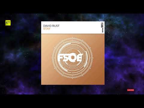 David Rust – Stay (Extended Mix) [FSOE]
