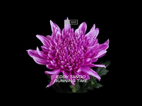 Eddy Tango – Running Time