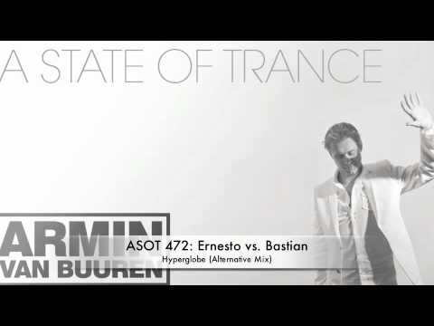 ASOT 472 Ernesto vs  Bastian – Hyper Globe (Alternative Mix)