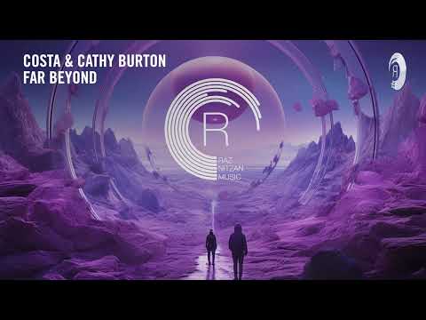 Costa & Cathy Burton – Far Beyond [RNM] Extended