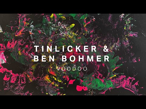 Tinlicker & Ben Böhmer – Voodoo