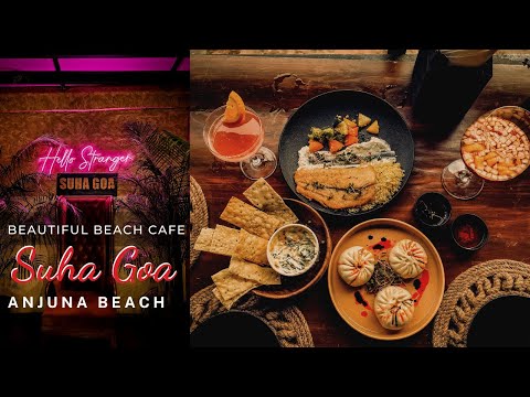 SUHA GOA – Best Beachfront Seafood Resturant/Cafe in Anjuna Goa