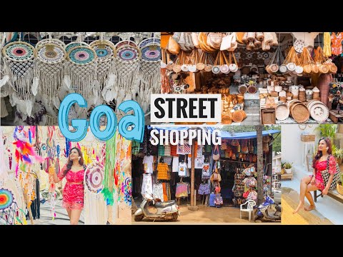 Goa Street Shopping | Cheapest flea market in Goa | Eva Cafe Anjuna – Neha Singh