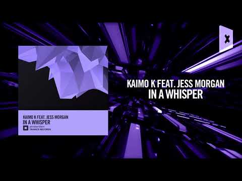Kaimo K feat. Jess Morgan – In A Whisper [FULL] (Amsterdam Trance)