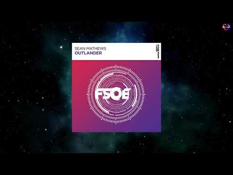 Sean Mathews – Outlander (Extended Mix) [FSOE]