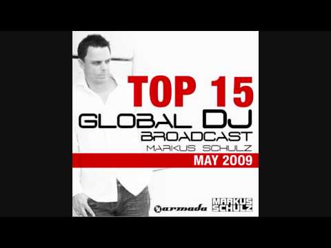 Markus Schulz Global DJ Broadcast Top 15 – May 2009