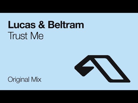 Lucas & Beltram – Trust Me [2005]