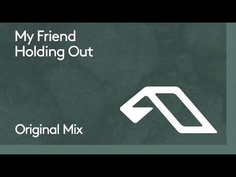 My Friend feat. The Pressure – Holding Out