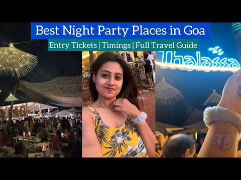 Best Places in Goa for Night Party  | Thalassa – Entry Charges & Timings | Guide by Heena Bhatia