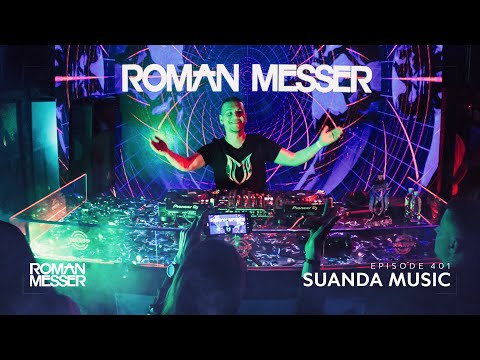 Roman Messer – Suanda Music 401 [#SUANDA​​]