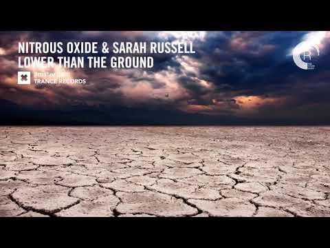 Nitrous Oxide & Sarah Russell – Lower Than The Ground (Amsterdam Trance) + LYRICS