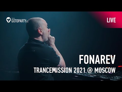 Fonarev @ Trancemission Moscow 2021 (full set live aftermovie 11.06.2021)