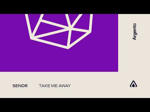 Sendr – Take Me Away