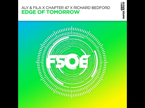 Aly & Fila feat. Richard Bedford – Edge Of Tomorrow (Extended Mix)