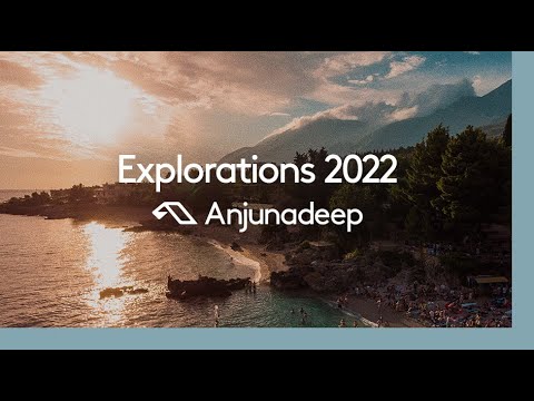 ‘Anjunadeep Explorations 2022’ mixed by Daniel Curpen