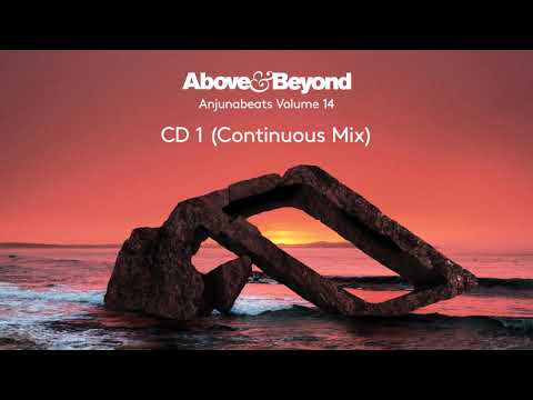 Anjunabeats Volume 14 – CD1 (Mixed by Above & Beyond – Continuous Mix)