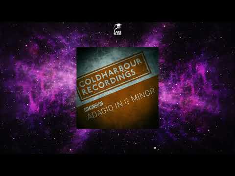 DIM3NSION – Adagio In G Minor (Extended Mix) [COLDHARBOUR RECORDINGS]