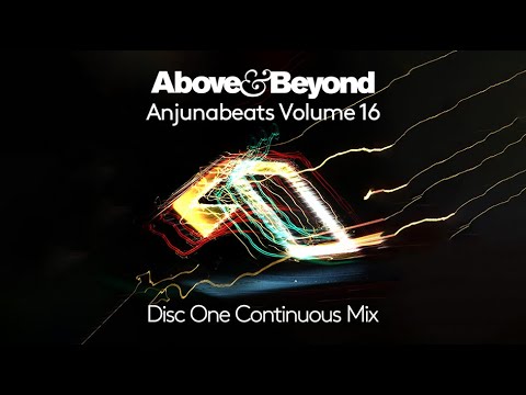 Anjunabeats Volume 16 Mixed by Above & Beyond – Disc One (Continuous Mix) [@anjunabeats ]