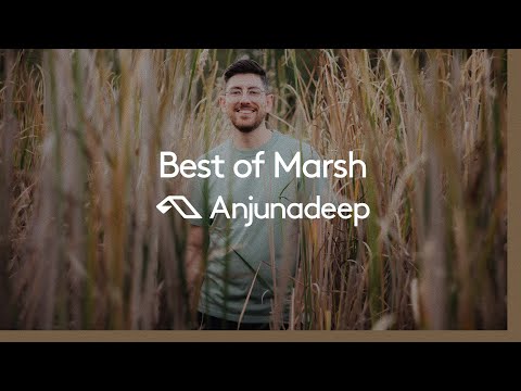 ‘Best of Marsh’ presented by Anjunadeep (@Marsh)