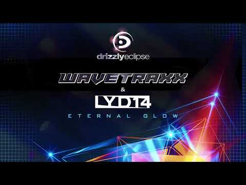Wavetraxx & Lyd14 – Eternal Glow