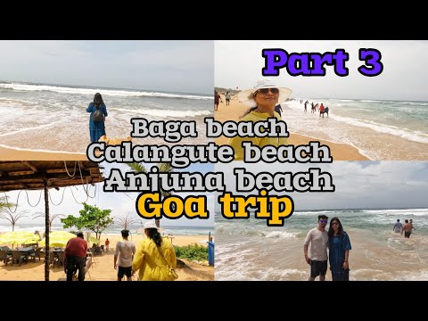 anjuna beach|Baga beach|Calangute beach|Goa