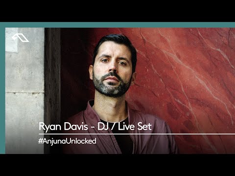 #AnjunaUnlocked: Ryan Davis – DJ / Live Set